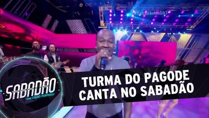 Turma do Pagode canta no palco do Sabadão