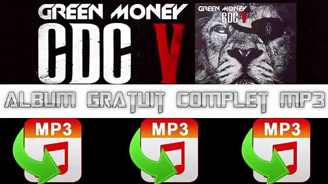 [Tuto Mp3] Green Money CDC V 2016 Telecharger Album Complet Gratuit