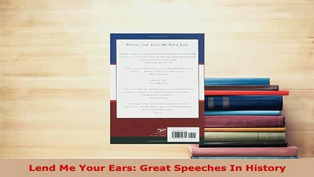 PDF Lend Me Your Ears Great Speeches In History Read Full Ebook