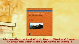 PDF  Discovering the Real World Health Workers Career Choices and Early Work Experience in Download Full Ebook