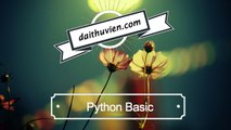 Hướng Dẫn Python Basic Bài 001 - Introduction