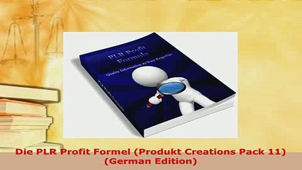 Download  Die PLR Profit Formel Produkt Creations Pack 11 German Edition PDF Online
