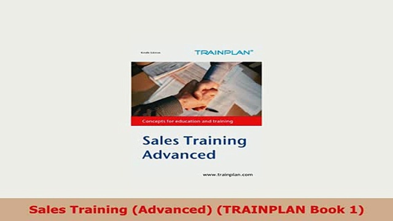 PDF  Sales Training Advanced TRAINPLAN Book 1 Read Full Ebook