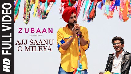 Ajj Saanu O Mileya (The Anthem of Dreams) Full Video Song ZUBAAN Vicky Kaushal
