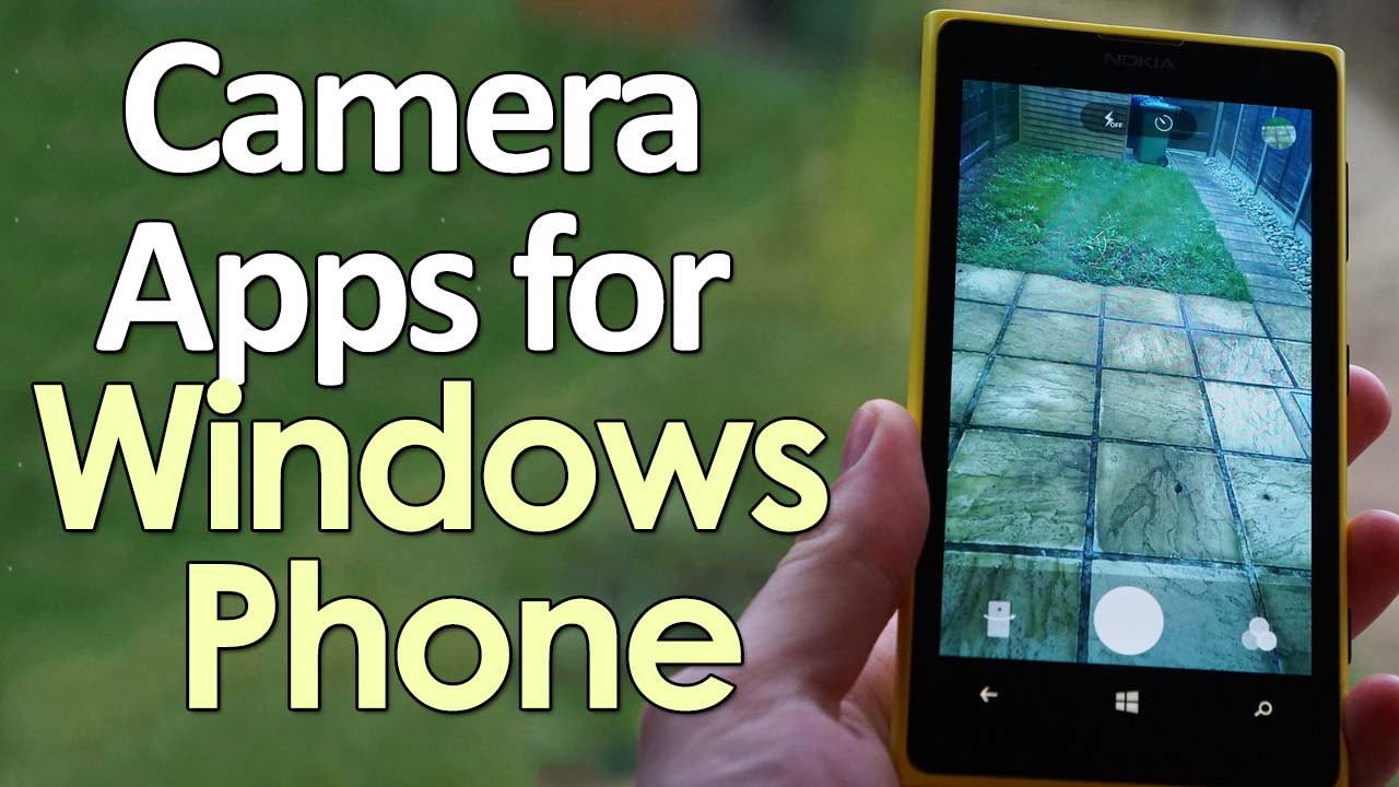 5 Best Camera Apps for Windows Phone