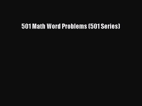 PDF 501 Math Word Problems (501 Series) Read Online