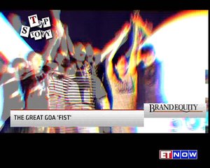 Brand Equity | The Great Goa 'Fist'| The IPL Fever