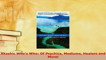 PDF  Akashic Whos Who Of Psychics Mediums Healers and More  Read Online