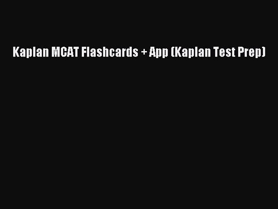 PDF Kaplan MCAT Flashcards + App (Kaplan Test Prep)  Read Online