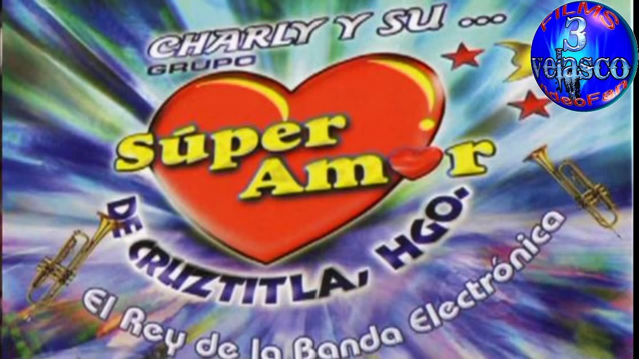 charly y su grupo super amor 2010 banda de viento (el barrilito)