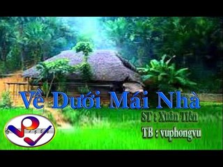Về Dưới Mái Nhà - vuphongvu