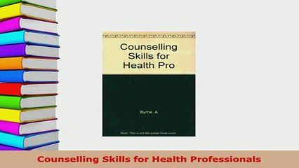 PDF  Counselling Skills for Health Professionals  EBook