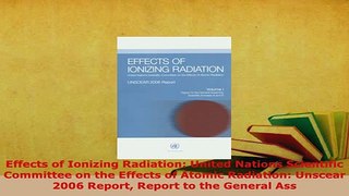 PDF  Effects of Ionizing Radiation United Nations Scientific Committee on the Effects of  EBook