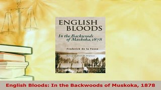 Download  English Bloods In the Backwoods of Muskoka 1878 Free Books