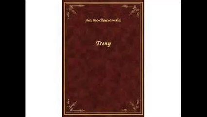 Tren XI - Jan Kochanowski ( audiobook pl )