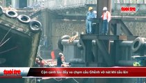 Cận cảnh tàu đẩy va chạm cầu Ghềnh vỡ nát khi cẩu lên