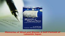 PDF  Memories of Wind and Waves A SelfPortrait of Lakeside Japan Free Books