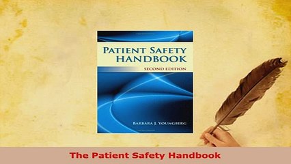 Download  The Patient Safety Handbook  Read Online