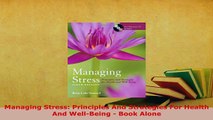 PDF  Managing Stress Principles And Strategies For Health And WellBeing  Book Alone Free Books