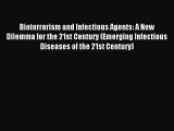 Read Bioterrorism and Infectious Agents: A New Dilemma for the 21st Century (Emerging Infectious