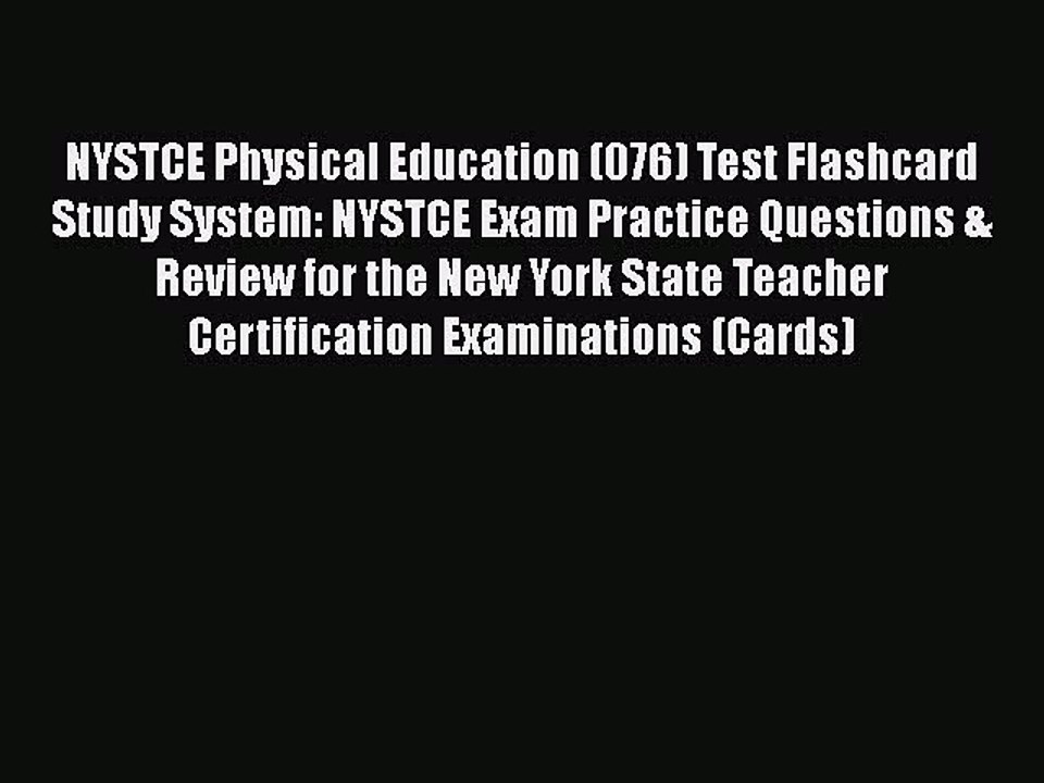 PDF NYSTCE Physical Education (076) Test Flashcard Study System: NYSTCE Exam Practice Questions