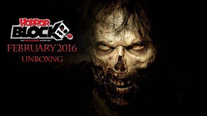 Horror block unboxing February 2016