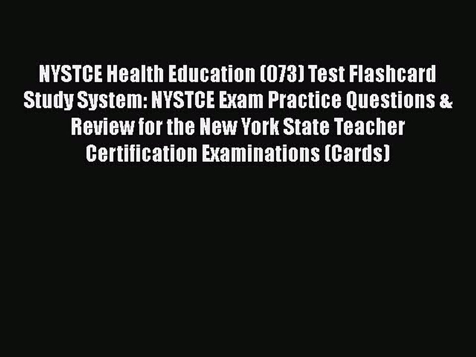 PDF NYSTCE Health Education (073) Test Flashcard Study System: NYSTCE Exam Practice Questions
