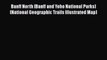[PDF] Banff North [Banff and Yoho National Parks] (National Geographic Trails Illustrated Map)