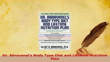 Read  Dr Abravanels Body Type Diet and Lifetime Nutrition Plan Ebook Free