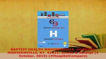 PDF  BAPTIST HEALTH MADISONVILLE HOPKINS MADISONVILLE KY  42431 Scores  Ratings 1 October  EBook
