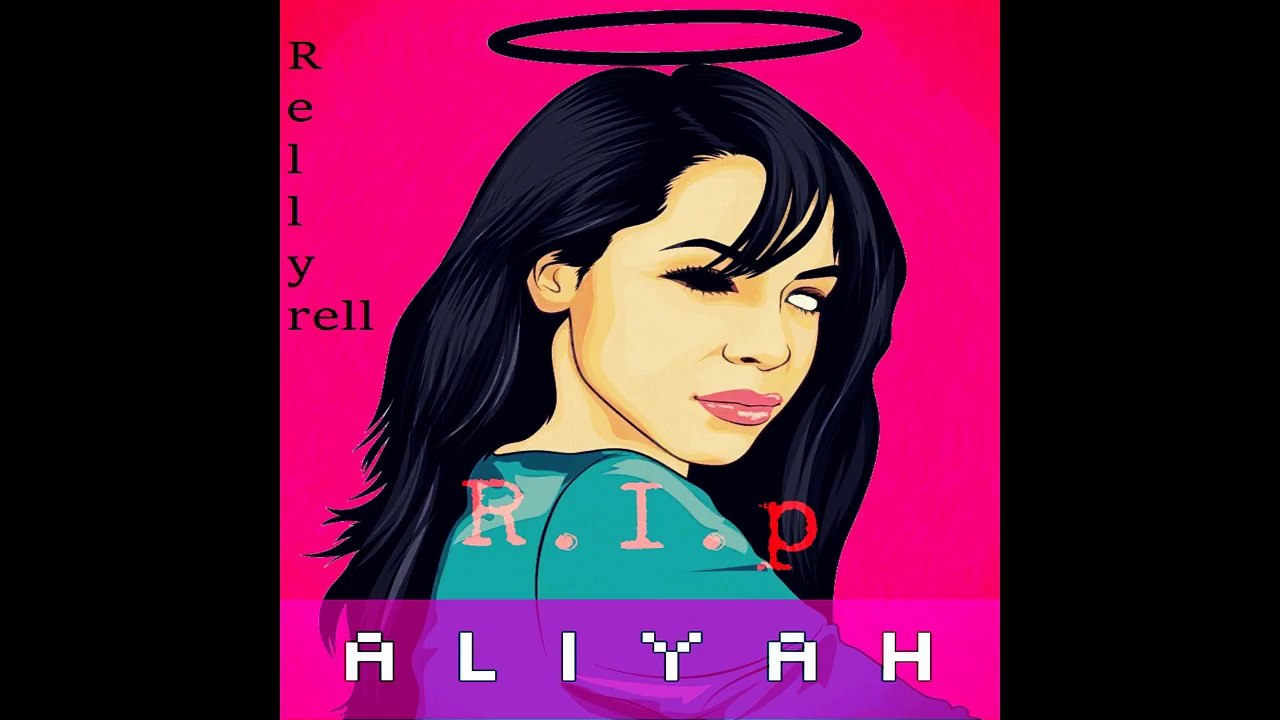 Rellyrell "R.I.p Aliyah"