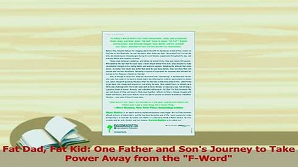 Read  Fat Dad Fat Kid One Father and Sons Journey to Take Power Away from the FWord Ebook Free
