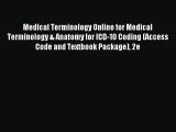 Read Medical Terminology Online for Medical Terminology & Anatomy for ICD-10 Coding (Access