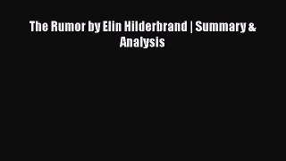 Read The Rumor by Elin Hilderbrand | Summary & Analysis Ebook Free