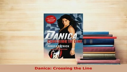 PDF  Danica Crossing the Line  EBook