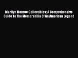 [PDF] Marilyn Monroe Collectibles: A Comprehensive Guide To The Memorabilia Of An American