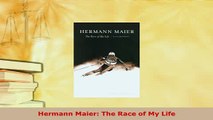 PDF  Hermann Maier The Race of My Life  Read Online