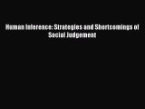 Read Human Inference: Strategies and Shortcomings of Social Judgement Ebook Free
