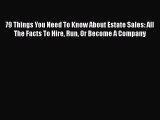 [PDF] 79 Things You Need To Know About Estate Sales: All The Facts To Hire Run Or Become A