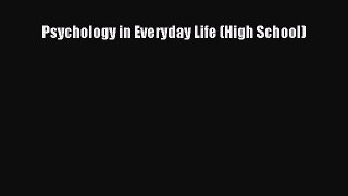 Read Psychology in Everyday Life (High School) Ebook Online