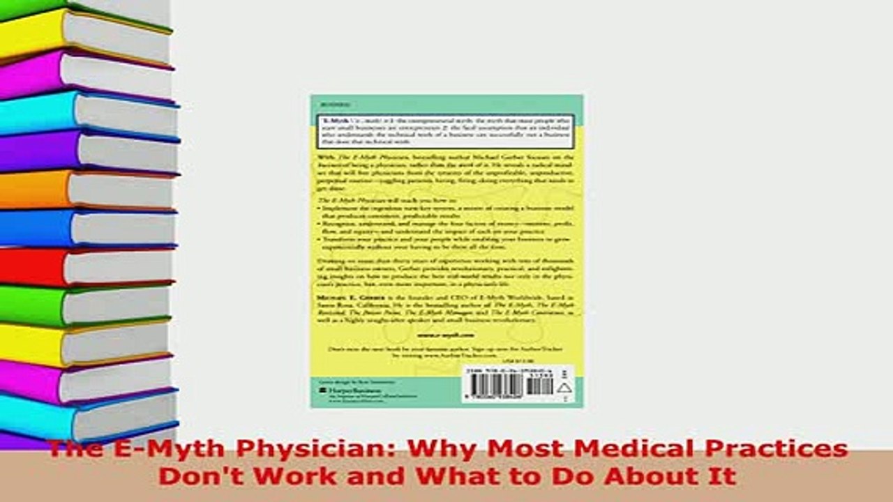 PDF  The EMyth Physician Why Most Medical Practices Dont Work and What to Do About It  EBook