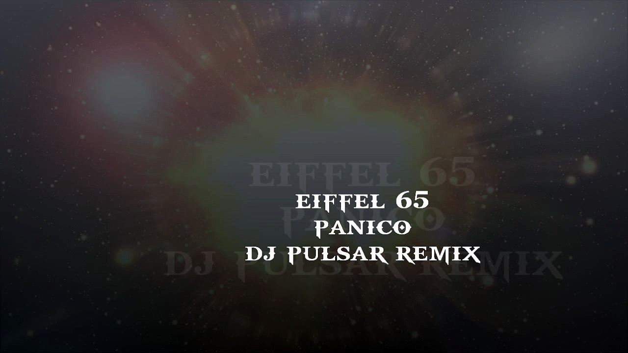 Eiffel 65 - Panico (Italodance Remix)