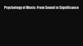 PDF Psychology of Music: From Sound to Significance Free Books