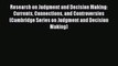 Download Research on Judgment and Decision Making: Currents Connections and Controversies (Cambridge