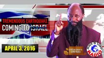 PROPHECY: TREMENDOUS EARTHQUAKE COMING TO ISRAEL!  PROPHET DR. OWUOR