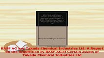 Download  BASF AG and Takeda Chemical Industries Ltd A Report on the Acquisition by BASF AG of PDF Book Free