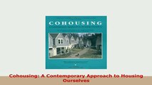 Download  Cohousing A Contemporary Approach to Housing Ourselves Read Online