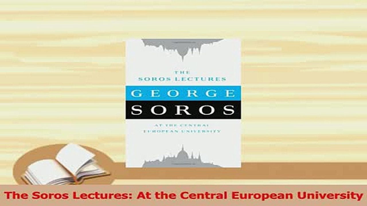 Download  The Soros Lectures At the Central European University PDF Free