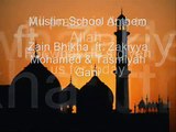Muslim School Anthem 2010 - Zain Bhikha ft. Zakiyya Mohamed