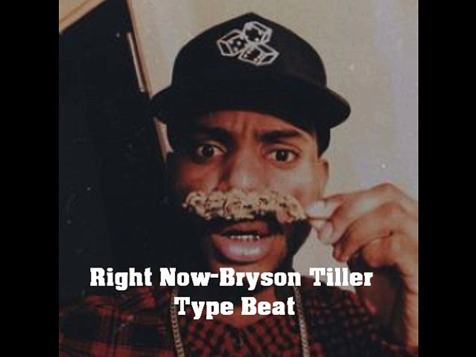 Bryson Tiller Type Beat-Right Now